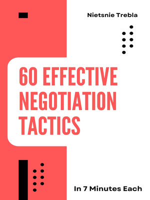 cover image of 60 Effective Negotiation Tactics in 7 Minutes Each